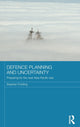 Book cover of: Defence Planning and Uncertainty. By: Stephan Fruhling