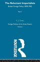 Book cover of: Reluctant Imperialists Pt1 V1. By: C. J. Lowe