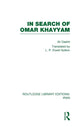 Book cover of: In Search of Omar Khayyam (RLE Iran B)