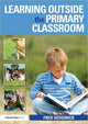 Book cover of: Learning Outside the Primary Classroom. By: Fred Sedgwick