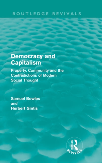 Book cover of: Democracy and Capitalism. By: Samuel S. Bowles