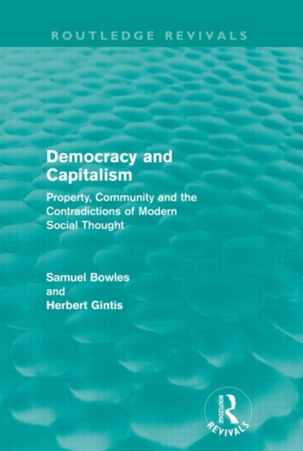 Book cover of: Democracy and Capitalism. By: Samuel S. Bowles