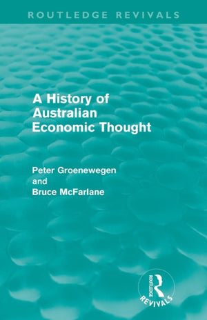 History of Australian Economic Thought (Routledge Revivals)
