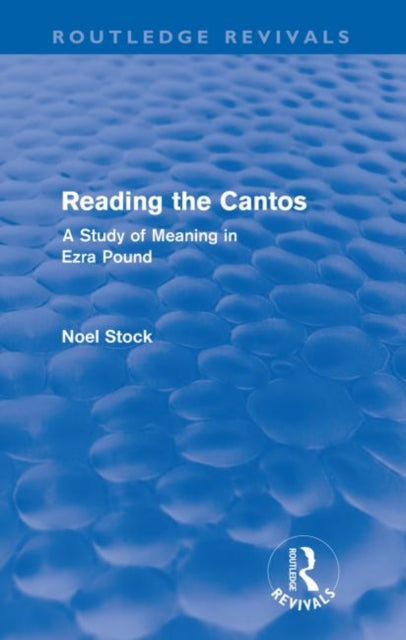 Book cover of: Reading the Cantos (Routledge Revivals)