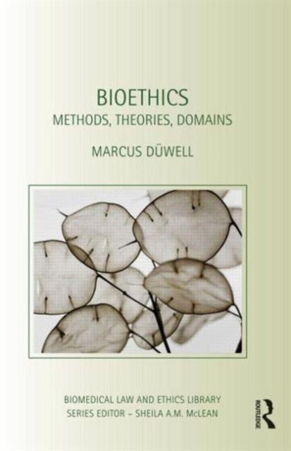 Book cover of: Bioethics. By: Marcus Düwell