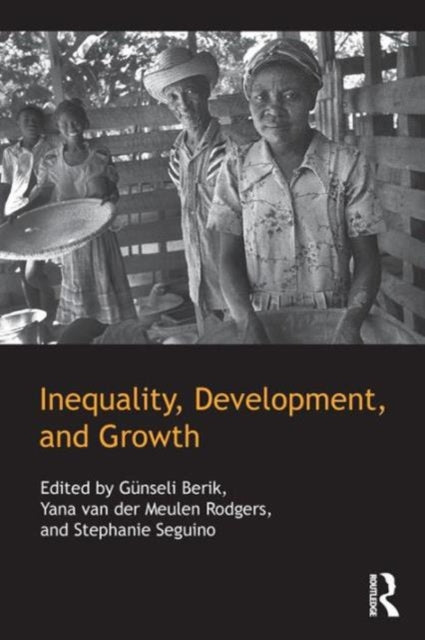Book cover of: Inequality, Development, and Growth