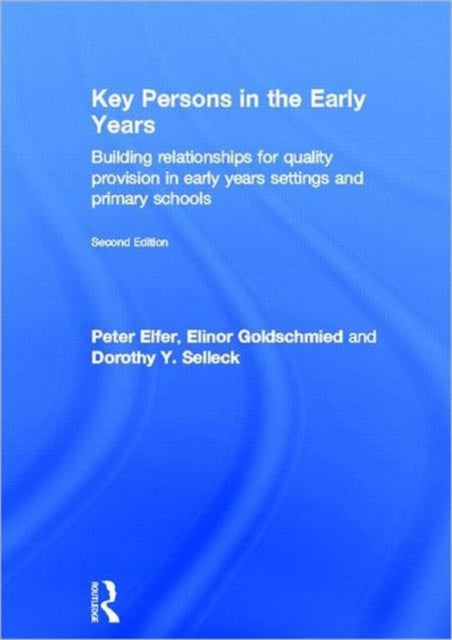 Book cover of: Key Persons in the Early Years. By: Peter Elfer