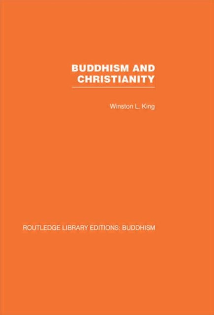 Book cover of: Buddhism and Christianity. By: Winston Lee King