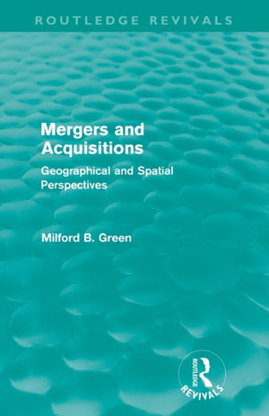 Mergers and Acquisitions (Routledge Revivals)