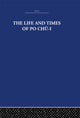 Book cover of: Life and Times of Po Chu-i. By: The Arthur Waley Estate