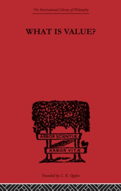Book cover of: What is Value?. By: Everett W. Hall