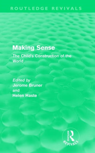 Book cover of: Making Sense (Routledge Revivals). By: Jerome S. Bruner