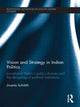 Book cover of: Vision and Strategy in Indian Politics. By: Jivanta Schöttli
