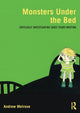 Book cover of: Monsters Under the Bed. By: Andrew Melrose