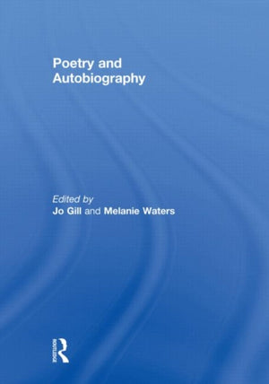 Poetry and Autobiography