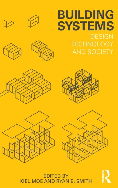 Book cover of: Building Systems. By: Kiel Moe