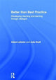 Book cover of: Better than Best Practice
