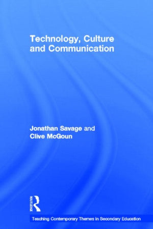 Teaching Contemporary Themes in Secondary Education: Technology, Culture and Communication