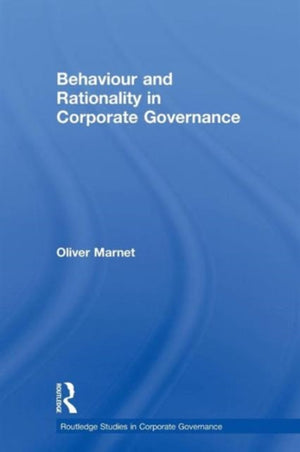 Behaviour and Rationality in Corporate Governance