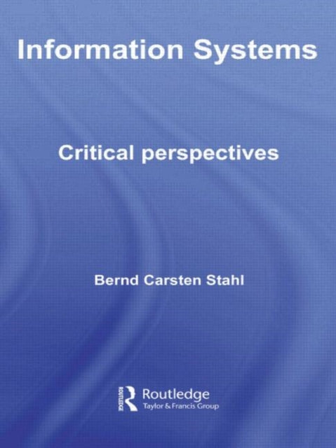 Book cover of: Information Systems. By: Bernd Carsten Stahl