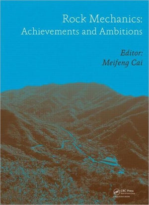 Rock Mechanics: Achievements and Ambitions