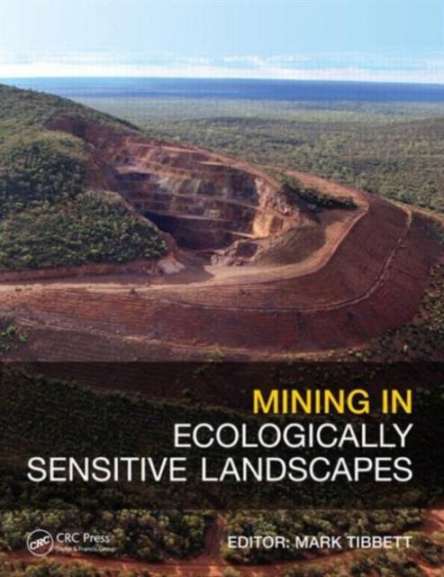 Book cover of: Mining in Ecologically Sensitive Landscapes