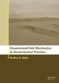 Unsaturated Soil Mechanics in Geotechnical Practice