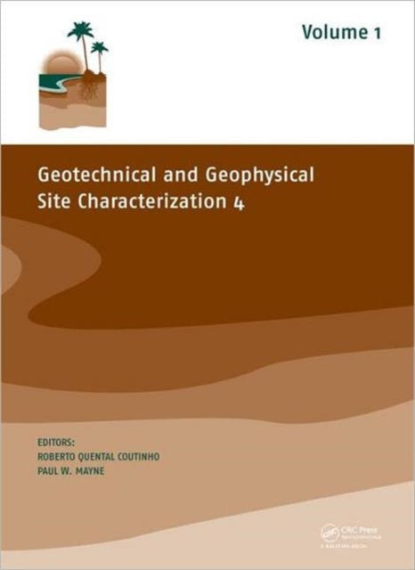 Book cover of: Geotechnical and Geophysical Site Characterization 4. By: Roberto Quental Coutinho