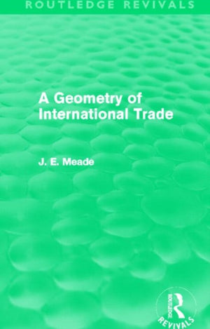 Geometry of International Trade (Routledge Revivals)
