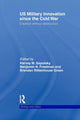 Book cover of: US Military Innovation since the Cold War
