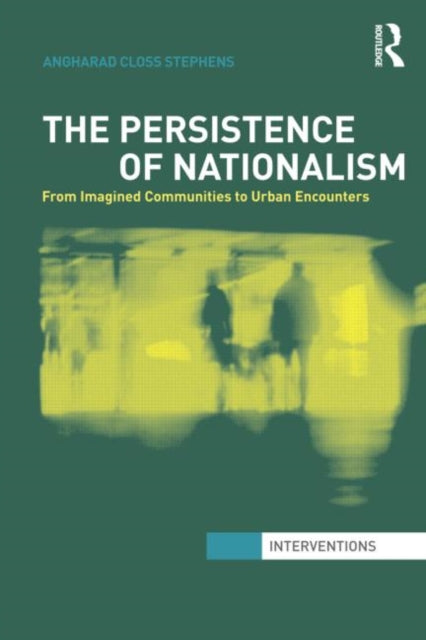 Book cover of: Persistence of Nationalism. By: Angharad Closs Stephens