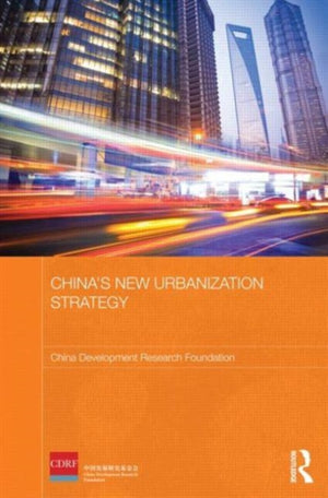 China's New Urbanization Strategy