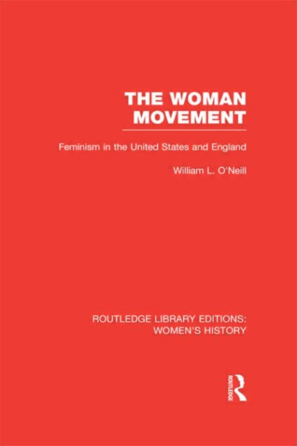 Book cover of: Woman Movement. By: William L. O'Neill