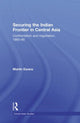 Book cover of: Securing the Indian Frontier in Central Asia. By: Ewans, Martin Sir