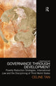 Book cover of: Governance through Development. By: Celine Tan