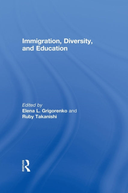 Book cover of: Immigration, Diversity, and Education. By: Elena L. Grigorenko