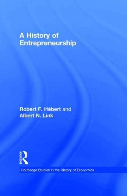 Book cover of: History of Entrepreneurship. By: Robert F. Hébert
