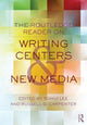Book cover of: Routledge Reader on Writing Centers and New Media
