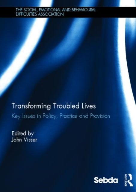 Book cover of: Transforming Troubled Lives. By: John Visser