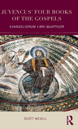 Juvencus' Four Books of the Gospels