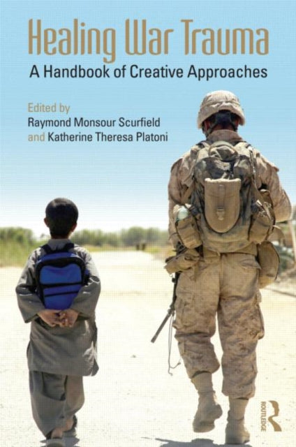 Book cover of: Healing War Trauma. By: Raymond M. Scurfield
