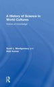Book cover of: History of Science in World Cultures. By: Scott Montgomery