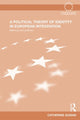 Book cover of: Political Theory of Identity in European Integration. By: Catherine Guisan