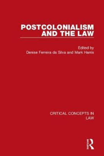 Book cover of: Postcolonialism and the Law. By: Denise Ferreira da Silva