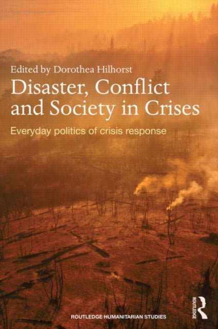 Book cover of: Disaster, Conflict and Society in Crises