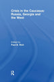 Book cover of: Crisis in the Caucasus: Russia, Georgia and the West