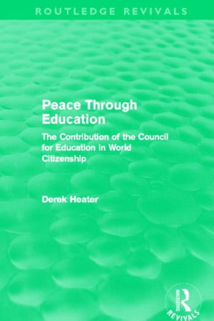 Peace Through Education (Routledge Revivals)