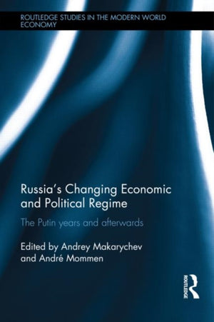 Russia’s Changing Economic and Political Regimes