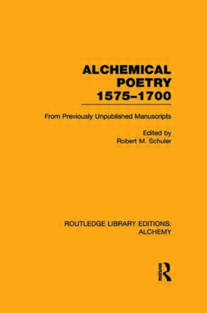 Alchemical Poetry, 1575-1700