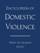 Book cover of: Encyclopedia of Domestic Violence